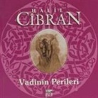 Halil Cibran - Vadinin Perileri