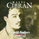 Halil Cibran - Gönül Sirlari