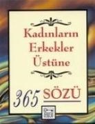 Catherine M. Edmonson - Kadinlarin Erkekler Üstüne 365 Sözü