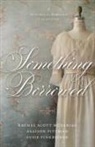 Susie Finkbeiner, Susie/ Mcdaniel Finkbeiner, Rachel Scott McDaniel, Allison Pittman - Something Borrowed