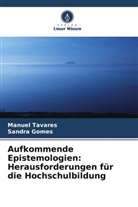 Sandra Gomes, Manuel Tavares - Aufkommende Epistemologien: Herausforderungen für die Hochschulbildung