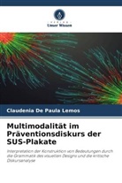 Claudênia de Paula Lemos - Multimodalität im Präventionsdiskurs der SUS-Plakate