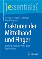 Adrian Cavalcanti Kußmaul, Frank Unglaub - Frakturen der Mittelhand und Finger