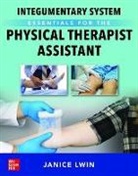 Janice Lwin - Integumentary System Essentials for the Physical Therapist Assistant