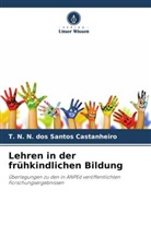 T N N dos Santos Castanheiro, T. N. N. dos Santos Castanheiro - Lehren in der frühkindlichen Bildung