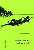 Jutta Krähling - Sieben Träume Nachbarschaft