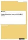 Anonymous - A digital marketing strategy for Bank365 Group