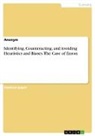 Anonymous - Identifying, Counteracting, and Avoiding Heuristics and Biases. The Case of Enron