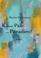 Marita Fissenewert - Kommt Paar von Paradies?