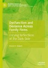 Roland E Kidwell, Roland E. Kidwell - Dysfunction and Deviance Across Family Firms