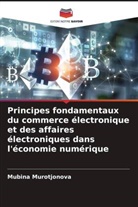 Mubina Murotjonova - Principes fondamentaux du commerce électronique et des affaires électroniques dans l'économie numérique