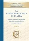 Gabriele - La verdadera escuela es la vida. Tomo 1