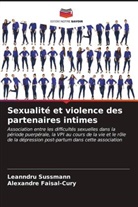 Alexandre Faisal-Cury, Leanndru Sussmann - Sexualité et violence des partenaires intimes