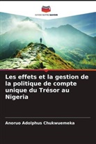 Anoruo Adolphus Chukwuemeka - Les effets et la gestion de la politique de compte unique du Trésor au Nigeria