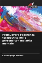 Ricardo Jorge Antunes - Promuovere l'aderenza terapeutica nelle persone con malattia mentale