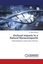 Dr. Nilormi Biswas, Nilormi Biswas - Occlusal impacts in a Natural Nanocomposite