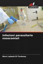 Nora Labeeb El-Tantawy - Infezioni parassitarie nosocomiali