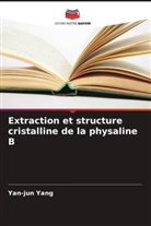 Yan-Jun Yang - Extraction et structure cristalline de la physaline B
