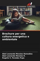 Abel Leonardo Morales R., Abel Leonardo Morales Remedios, Rogelio V. Paredes Pupo - Brochure per una cultura energetica e ambientale