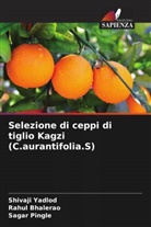 Rahul Bhalerao, Sagar Pingle, Shivaji Yadlod - Selezione di ceppi di tiglio Kagzi (C.aurantifolia.S)