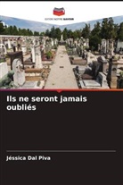 Jéssica Dal Piva - Ils ne seront jamais oubliés