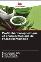 Babita Adhikary, Roopranjan Rath, Bharatbhusan Sahu - Profil pharmacognostique et pharmacologique de l'Azadirachtaindica
