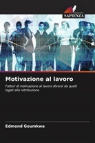 Edmond Goumkwa - Motivazione al lavoro