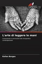 Kellen Borges - L'arte di leggere le mani