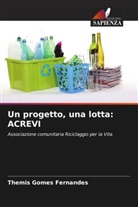 Themis Gomes Fernandes - Un progetto, una lotta: ACREVI