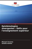 Sandra Gomes, Manuel Tavares - Epistémologies émergentes : Défis pour l'enseignement supérieur