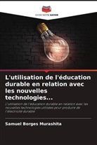 Samuel Borges Murashita - L'utilisation de l'éducation durable en relation avec les nouvelles technologies...