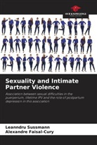 Alexandre Faisal-Cury, Leanndru Sussmann - Sexuality and Intimate Partner Violence