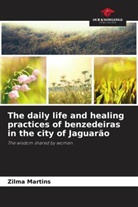 Zilma Martins - The daily life and healing practices of benzedeiras in the city of Jaguarão