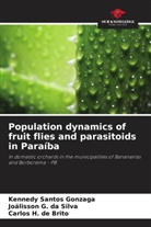 Joálisson G. Da Silva, Carlos H. de Brito, Kennedy Santos Gonzaga - Population dynamics of fruit flies and parasitoids in Paraíba
