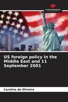 Carolina de Oliveira - US foreign policy in the Middle East and 11 September 2001