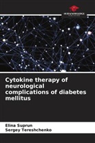 Elina Suprun, Sergey Tereshchenko - Cytokine therapy of neurological complications of diabetes mellitus