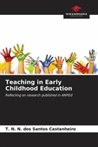 T. N. N. dos Santos Castanheiro - Teaching in Early Childhood Education