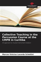 Marcos Vinicius Lacerda Schettini - Collective Teaching in the Percussion Course at the CMPB in Curitiba