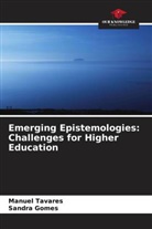 Sandra Gomes, Manuel Tavares - Emerging Epistemologies: Challenges for Higher Education