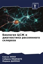 Mariem Dammak, Sawsan Feki, Sabrina MEDZhDUB - Biologiq CSZh i diagnostika rasseqnnogo skleroza