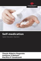 Vanessa S Bataier, Pacifica P Cavalcanti, Thayla Ribeiro Pegorete - Self-medication