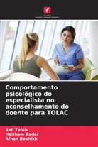 Haitham Bader, Afnan Bashikh, Sali Talab - Comportamento psicológico do especialista no aconselhamento do doente para TOLAC