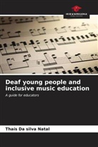 Thaís Da Silva Natal - Deaf young people and inclusive music education
