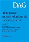 Kurt Baldinger, Shabafrouz, Tiana Shabafrouz, Nicoline Winkler - Dictionnaire onomasiologique de l'ancien gascon (DAG) - Fascicule 20: Dictionnaire onomasiologique de l'ancien gascon (DAG). Fascicule 20