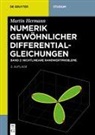 Martin Hermann - Martin Hermann: Numerik gewöhnlicher Differentialgleichungen - Band 2: Nichtlineare Randwertprobleme