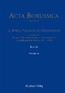 Berlin-Brandenburgische, Bärbel Holtz, Wolfgang Neugebauer, Christina Rathgeber, Hartwin Spenkuch, Hartwin Spenkuch u a... - Acta Borussica - Neue Folge. Preußen als Kulturstaat. Das preußische Kultusministerium als Staatsbehörde und gesellschaftliche Agentur (1817 - 1934) - Reihe 2. Abteilung I. Band 3.2: Kulturstaat und Bürgergesellschaft im Spiegel der Tätigkeit des preußischen Kultusministeriums - Dokumente