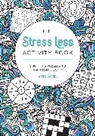 Anna Barnes, Barnes Anna, Summersdale Publishers - The Stress Less Activity Book