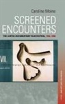 Caroline Moine, Caroline Moine - Screened Encounters