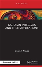 Oscar A. Nieves - Gaussian Integrals and Their Applications