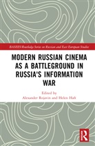 Alexander (Administrator At School of Rus Rojavin, Helen Haft, Alexander Rojavin - Modern Russian Cinema As a Battleground in Russia''s Information War